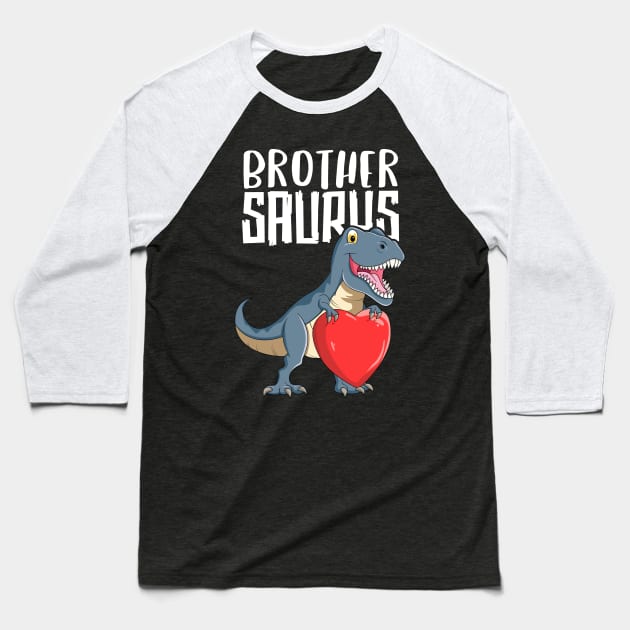 Brothersaurus T-Shirt Valentines Day T Rex Brother Dinosaur Baseball T-Shirt by 14thFloorApparel